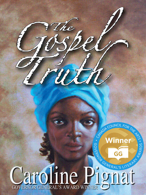 Title details for The Gospel Truth by Caroline Pignat - Wait list